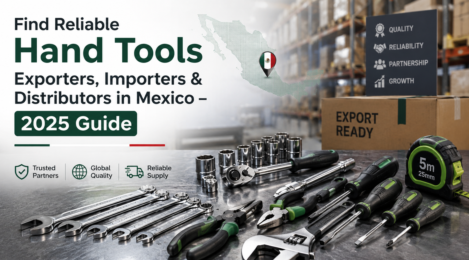 Find Reliable Hand Tools Exporters, Importers & Distributors in Mexico – 2025 Guide